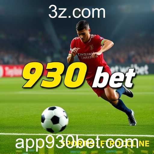 Explorando as Oportunidades nas Apostas Esportivas com 930bet